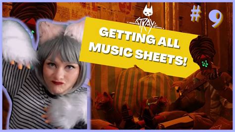 Where Are All the Music Sheets in Stray and Their Elusive Nature